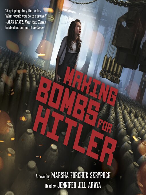 Title details for Making Bombs for Hitler by Marsha Forchuk Skrypuch - Wait list